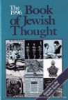 The 1996 Book of Jewish Thought : Essays on the Yomin Tovim.